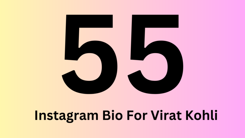 Instagram bio for Virat Kohli